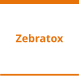 Zebratox